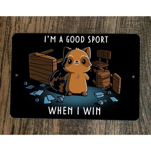 Im a Good Sport When I Win‎ Gamer 8x12 Metal Wall Sign Poster